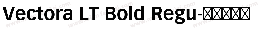 Vectora LT Bold Regu字体转换